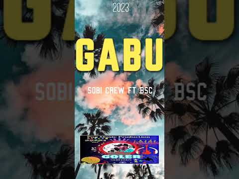 GABU [Peles Kouderika]✓✓2k23...BSC ft SOBI CREW...