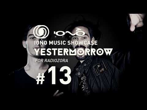 Yestermorrow for Radiozora - IONO Music Showcase