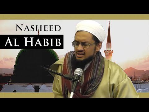 Beautiful Nasheed Al Habib performed by Talib Al Habib