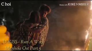 MV U-KISS (유키스) – RUN A WAY (Manhole/맨홀 OST) Part 5