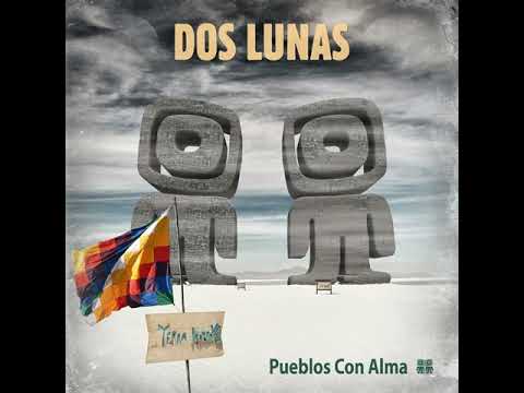 DOS LUNAS - El libro de mi vida / Album Pueblos con alma.