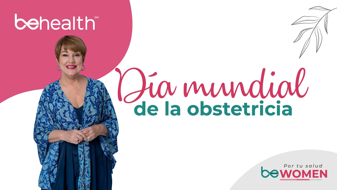 Dia Mundial de La OBSTETRICIA