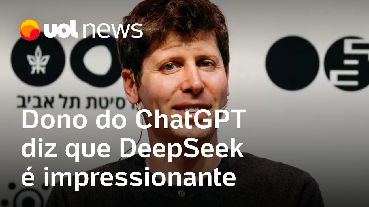 DeepSeek é impressionante, diz dono do ChatGPT: 'Revigorante ter um novo concorrente'