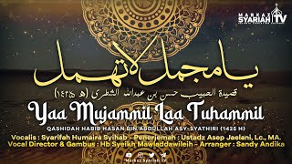 Download lagu QASHIDAH YAA MUJAMMIL | HB HASAN BIN ABDULLAH ASY SYATHIRI 1425 H | SYARIFAH HUMAIRA SYIHAB mp3