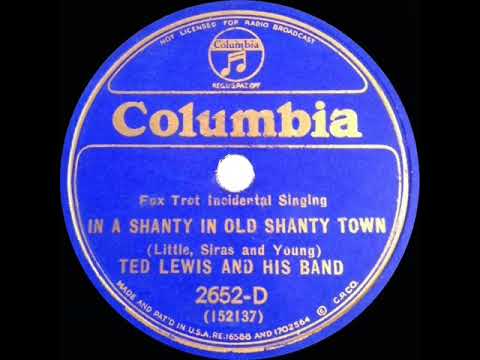 1932 HITS ARCHIVE: In A Shanty In Old Shanty Town - Ted Lewis