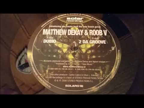 Matthew Dekay & Roob V ‎– Dubio