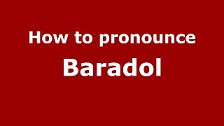 How to pronounce Baradol