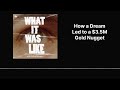 How a Dream Led to a $3.5M Gold Nugget | What It Was Like