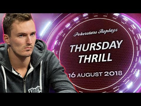 Final Table Thursday Thrill Replay 16.08.2018 with Steffen Sontheimer