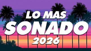 MIX REGGAETON 2026 - LO MAS NUEVO 2026 - LO MAS SONADO