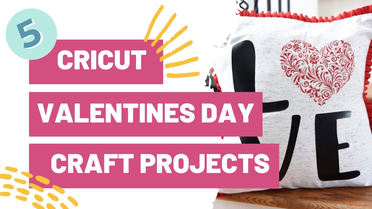 5 CRICUT VALENTINES DAY CRAFT PROJECTS YOU NEED TO MAKE TODAY!