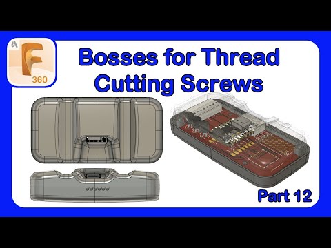 Plastic Part Design Series Episode 12 - Adding Bosses for Thread Cutting Screws #Fusion360