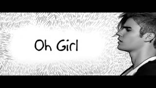 Justin Bieber- Oh Girl