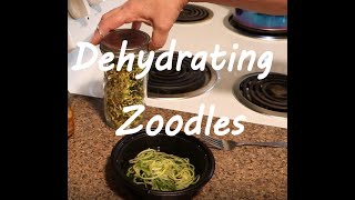 DEHYDRATING ZOODLES