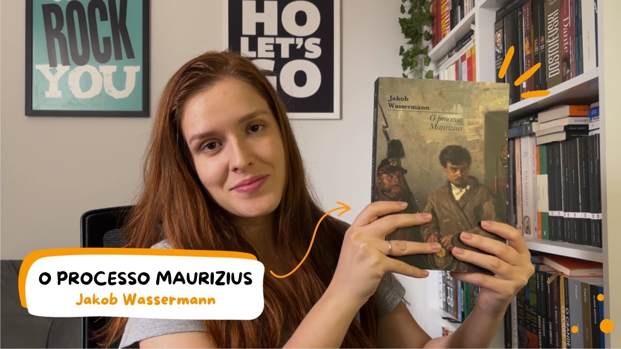 O Processo Maurizius - Jakob Wassermann: uma grata surpresa