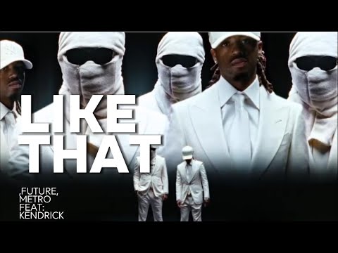 Future, Metro Boomin, Kendrick Lamar - Like That (Unofficial Music Video)