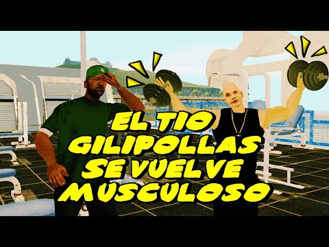 GTA San Andreas - El Tio Gilipollas Se Vuelve Musculoso