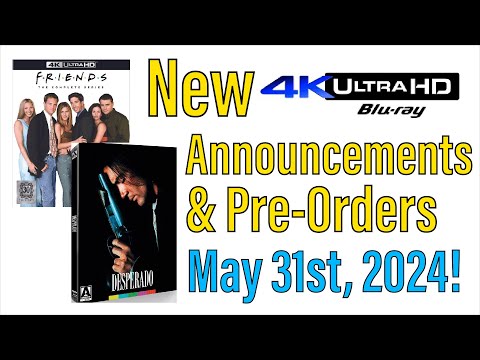 New 4K UHD Blu-ray Announcements & Pre-Orders for May 31st, 2024!