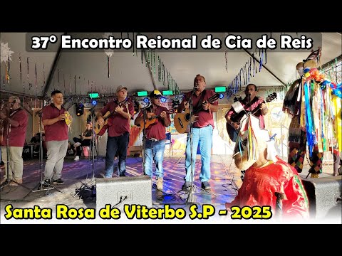 SANTA ROSA DE VITERBO S. P - 37° Encontro Regional de Companhias de Reis 3 de Agosto de 2025.