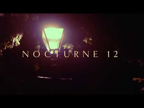Video thumbnail for Nocturne 12