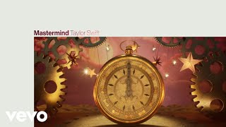 Bài hát Mastermind - Nghệ sĩ trình bày Taylor Swift