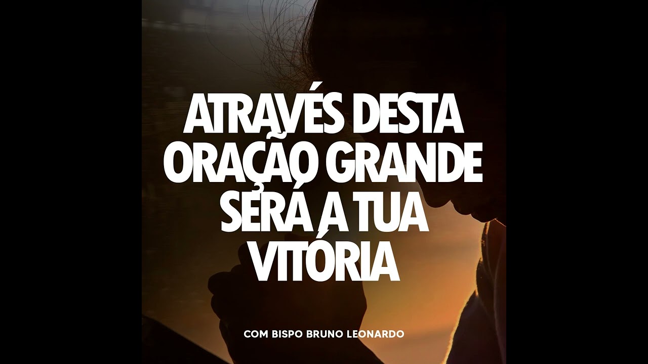 A TUA VITORIA CHEGARA | BISPO BRUNO LEONARDO