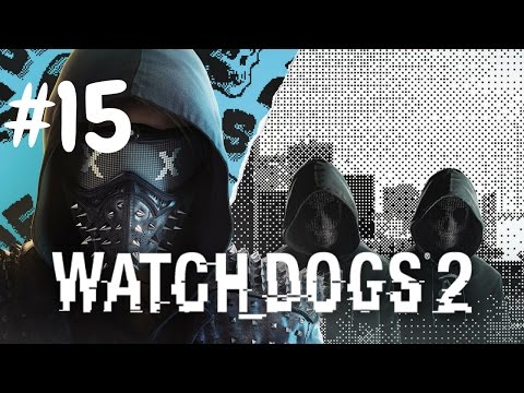 Watch Dogs 2 Walkthrough Gameplay Part 15 (Full Game) – 1080p Full HD PS4 – No Commentary.