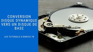 Conversion disque dynamique vers un disque de base