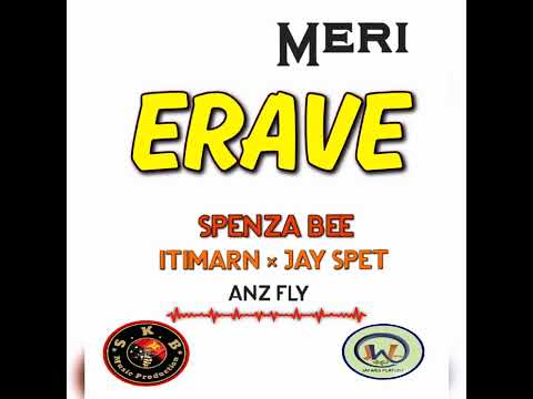 Meri Erave (224) - Spenza Bee × Itimarn × Jay Spet × Anz Fly [SKB Records]