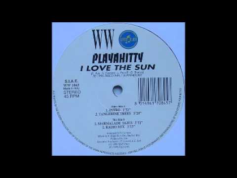 Playahitty - I Love The Sun (Intro + Tangerine Trees) (!RARE!)