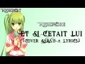 Nightcore ~ Et Si C'Etait Lui (Cover SARA'H+Lyrics/Paroles)