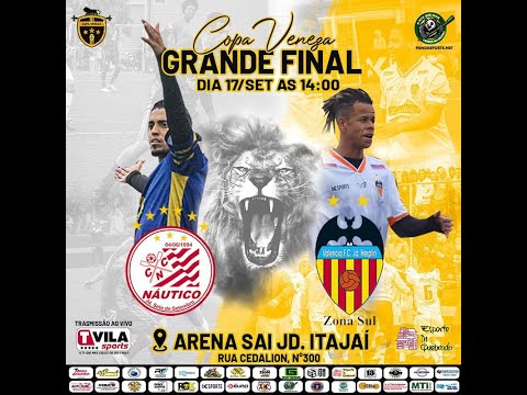 🔴 GRANDE FINAL COPA VENEZA - NAUTICO F.C. x VALÊNCIA F.C.