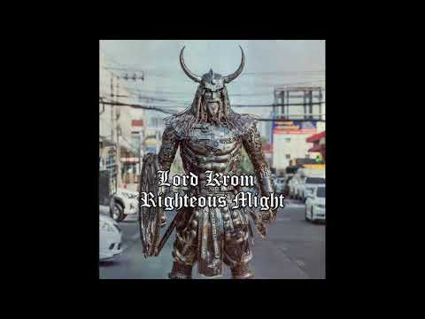 Lord Krom - Righteous Might | Beat by Blaq Poet