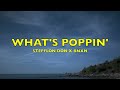 Stefflon Don x BNXN - What's Poppin' - Lyrics