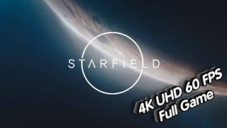 Starfield Part 2 in 4K UHD 60FPS Full Game