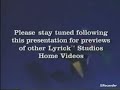 Please Stay Tuned Following This Presentation For Previews Of Other Lyrick Studios Home Video 1998