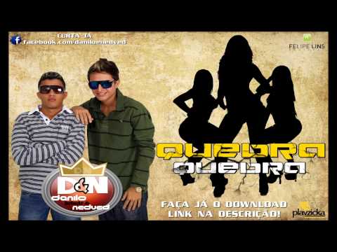 DANILO E NEDVED - QUEBRA-QUEBRA