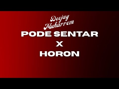 Dj Muharrem - PODE SENTAR x HORON