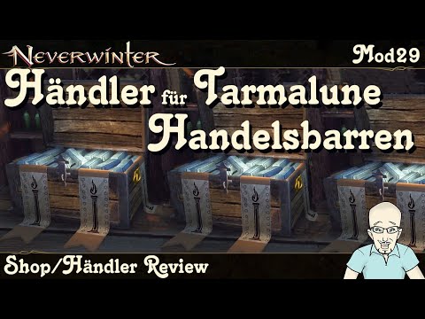 NEVERWINTER: Händler für Tarmalune Handelsbarren Shop-Review - Mod29 Update -Kauftipps- PS5 deutsch