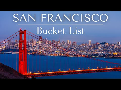 40 AMAZING Things To Do In San Francisco | SF Bucket List