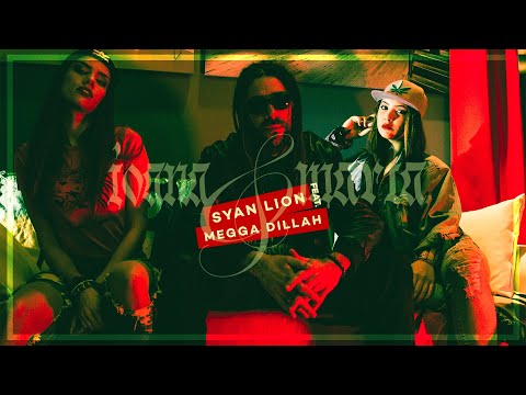 SYAN LION - Ioana & Maria ft. MEGGA DILLAH (Official Video)
