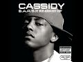 Cassidy Larsiny featuring Swizz Beatz - I Get My Paper From Block All The Time I Keep Telling You
