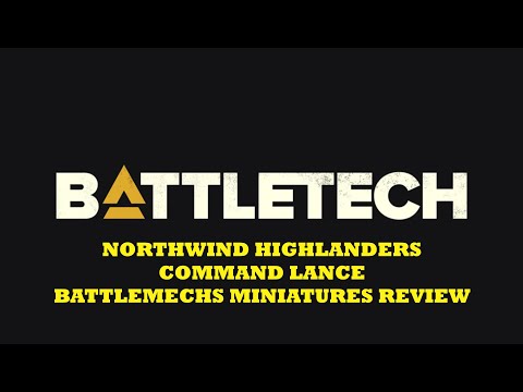 Battletech Northwind Highlanders Command Lance Mechs Review