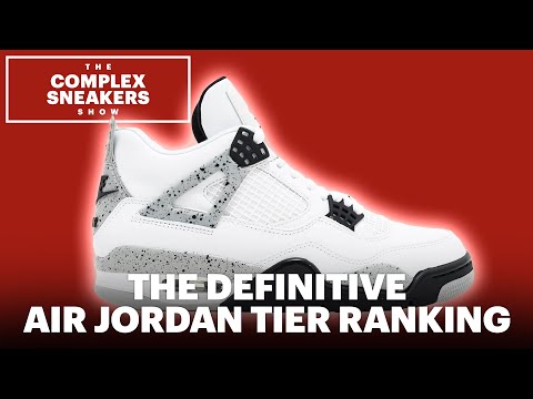 The Definitive Air Jordan Tier Ranking | Complex Sneakers Show Clip
