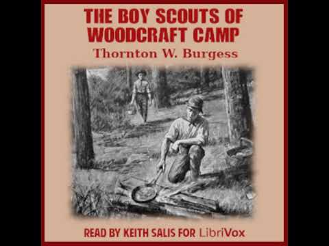 The Boy Scouts of Woodcraft Camp by Thornton W. BURGESS read by Keith Salis | Full Audio Book