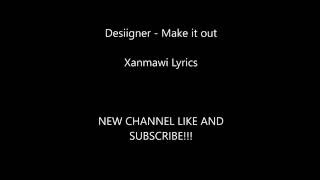 Desiigner - Make It Out Lyrics