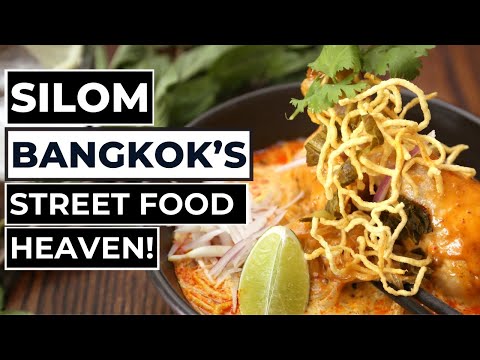Silom Has All The Best Bangkok Street Foods!