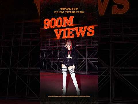 LISA - 'MONEY' EXCLUSIVE PERFORMANCE VIDEO HITS 900 MILLION VIEWS