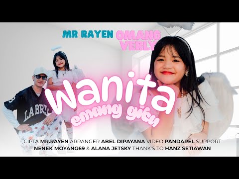 Mr.Rayen Feat Omang Verly - Wanita Emang Gitu ( Official Music Video )