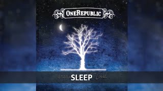 ONEREPUBLIC - SLEEP LYRICS